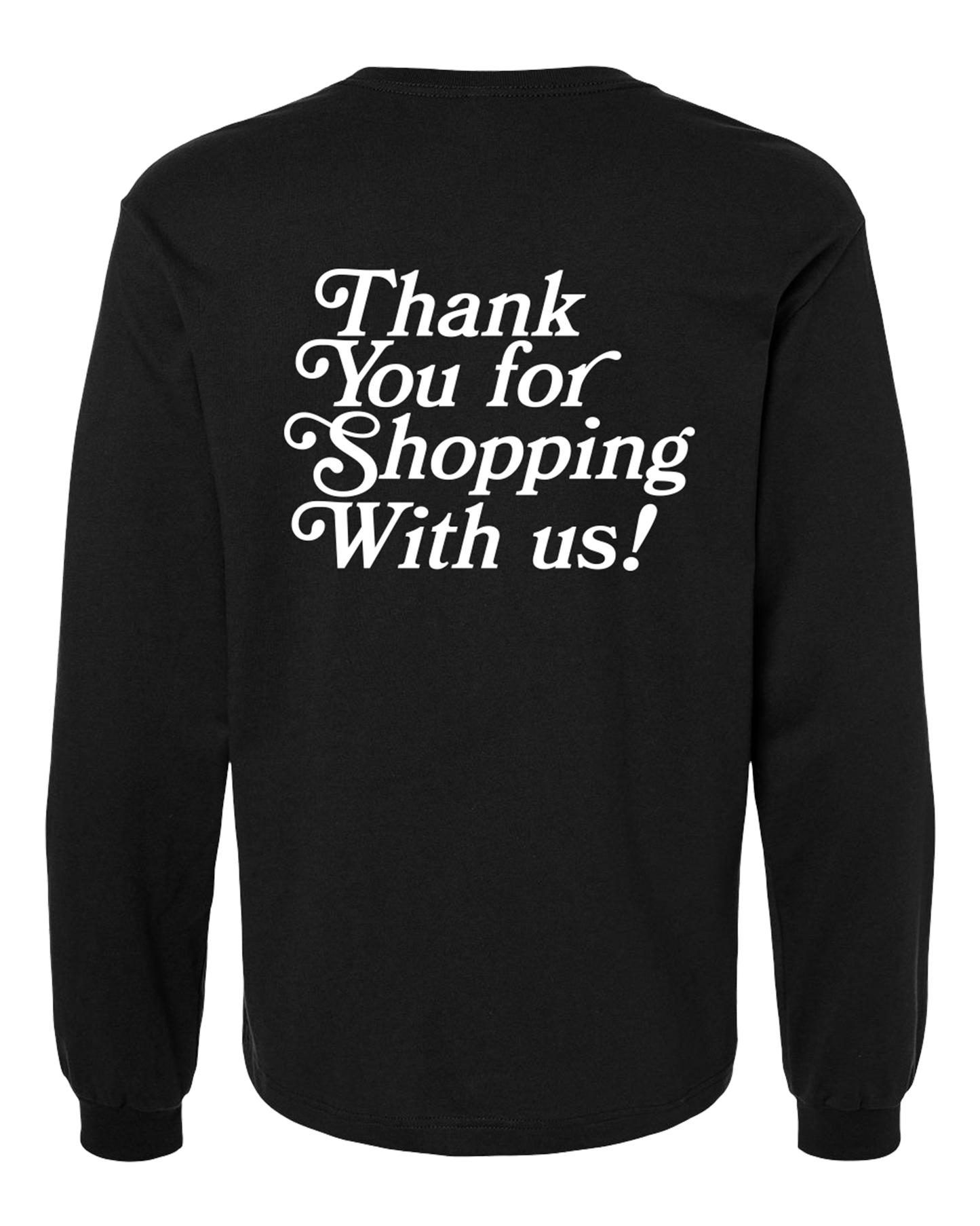 'Thank You For Shopping' Long Sleeve Tee