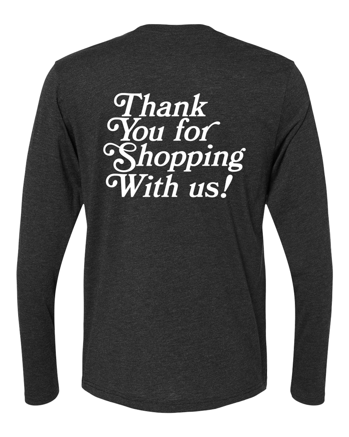 'Thank You For Shopping' Long Sleeve Tri-Blend Tee
