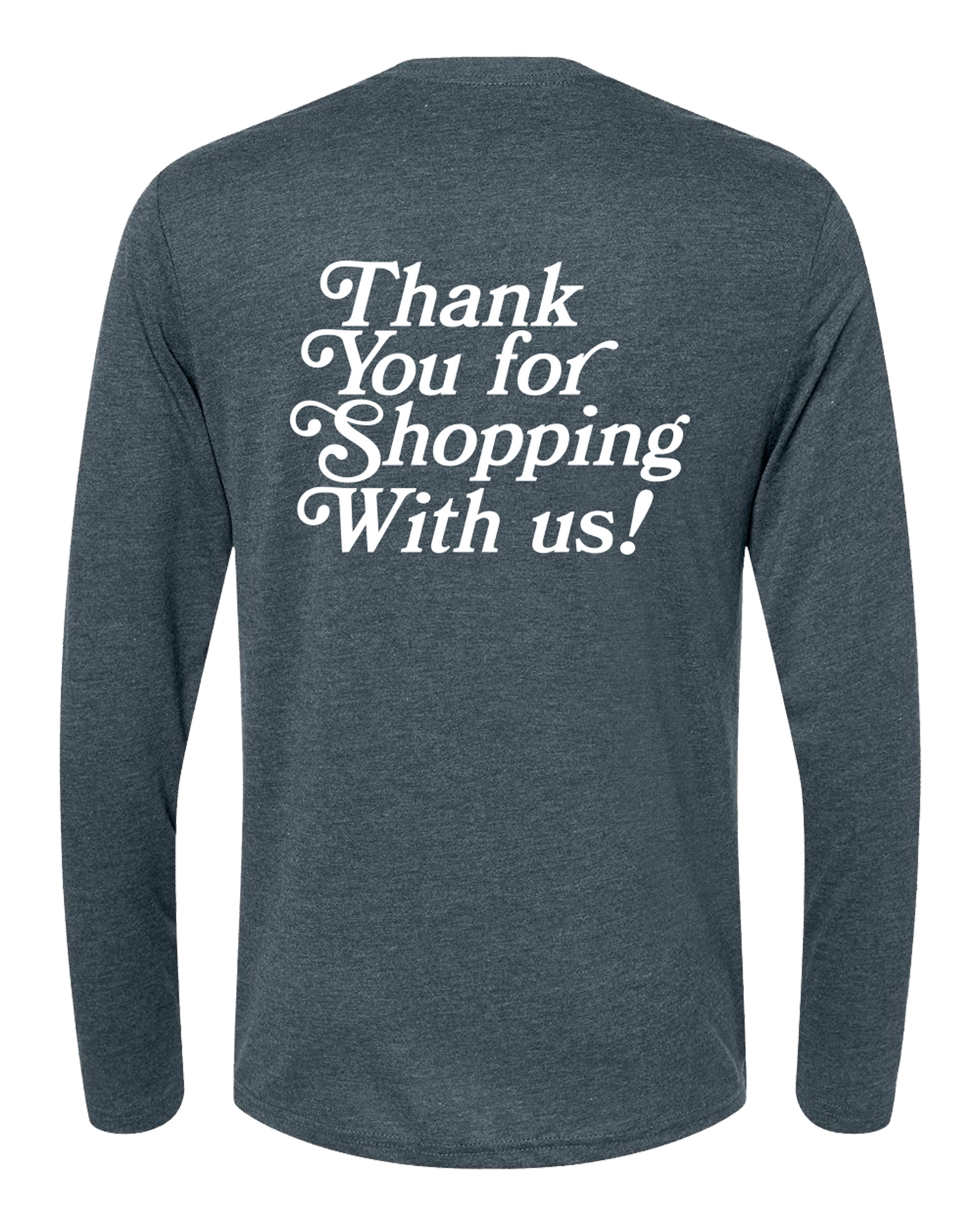 'Thank You For Shopping' Long Sleeve Tri-Blend Tee