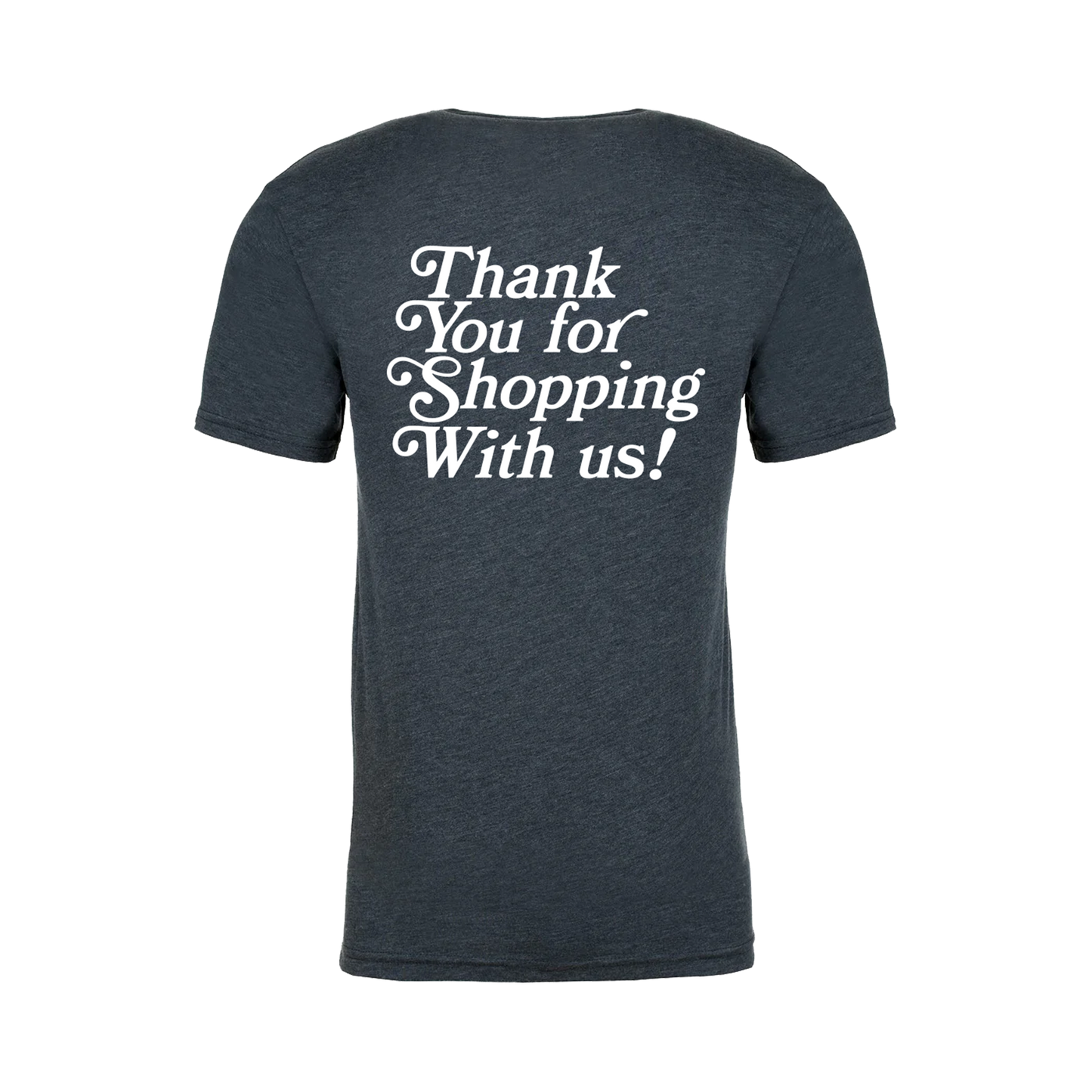 'Thank You For Shopping' Tri-Blend Tee