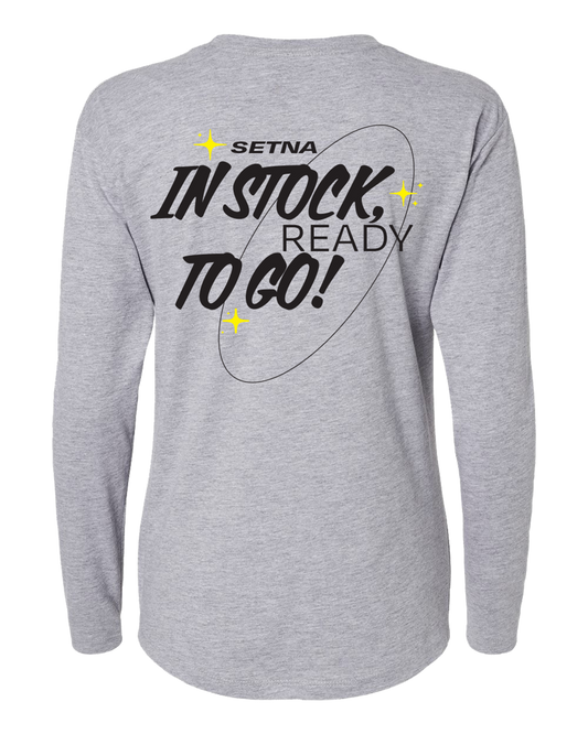 'In Stock' Women's Long Sleeve Tee